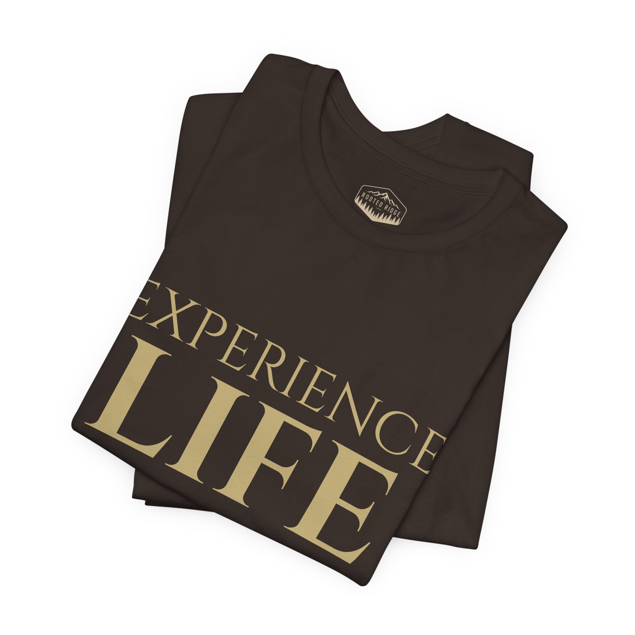 Experience Life T-Shirt — Outdoor Adventure Graphic Tee (Rooted Ridge)