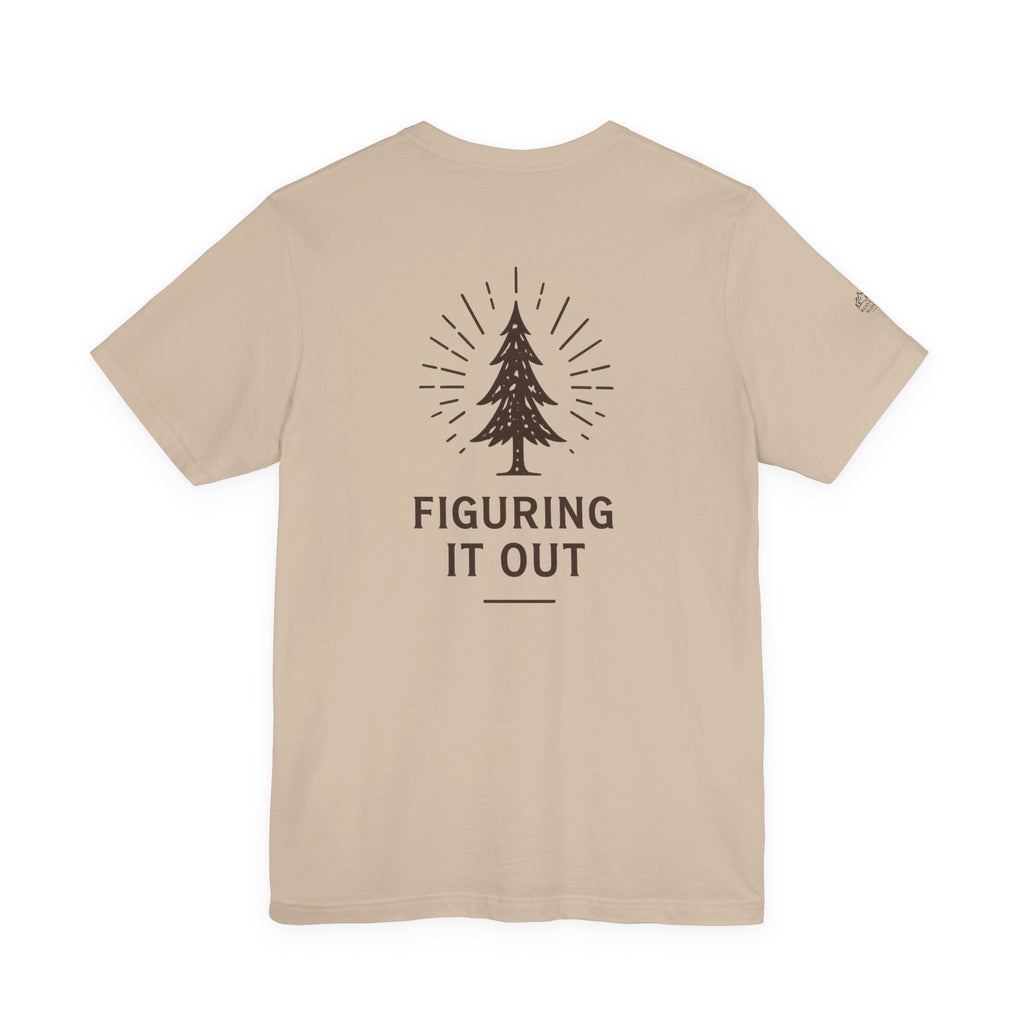 Figuring It Out Tee — Rustic Tree Adventure T‑Shirt